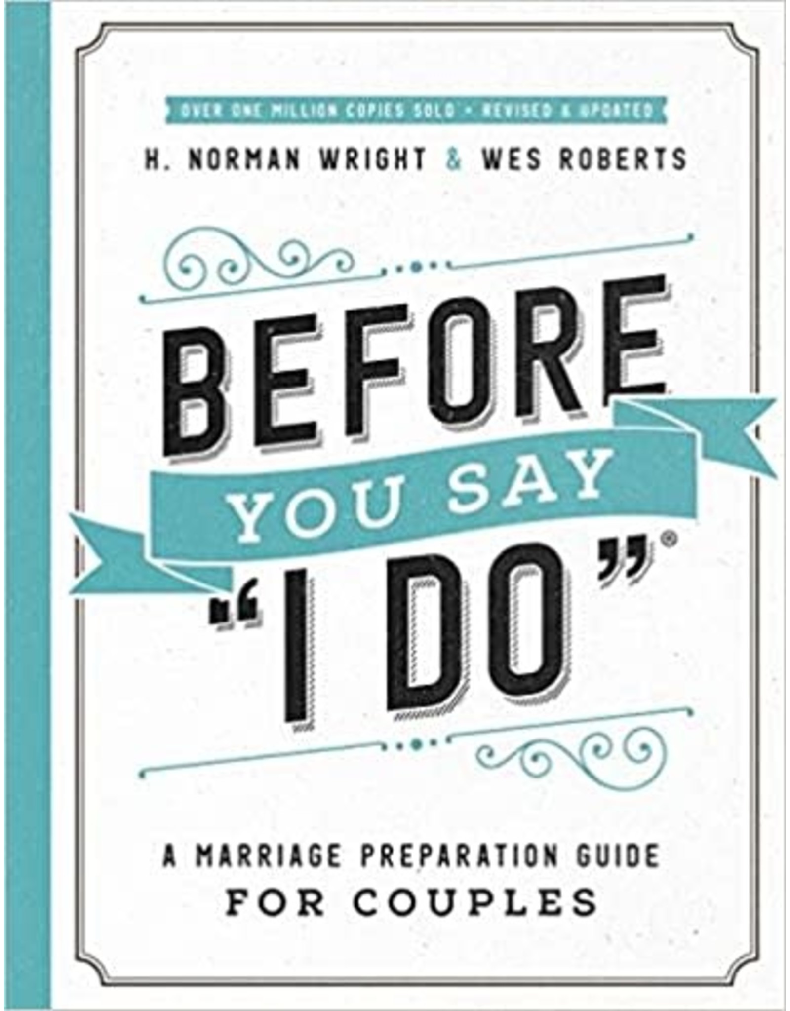 Harvest House Before You Say I Do: A Marriage Preparation Guide for Couples