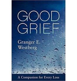 Good Grief: A Companion for Every Loss