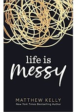 Life is Messy