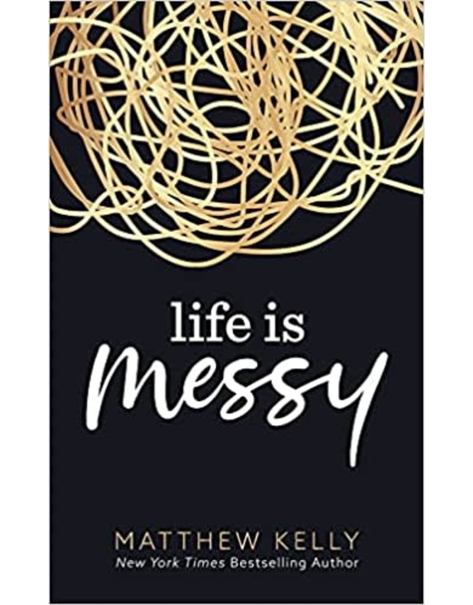 Life is Messy