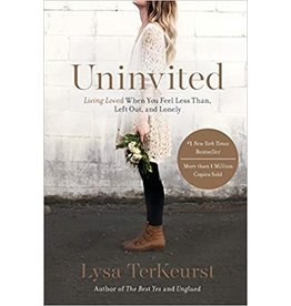Thomas Nelson Uninvited: Living Loved When You Feel Less Than, Left Out, and Lonely