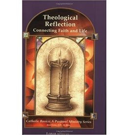 Loyola Press Theological Reflection: Connecting Faith and Life