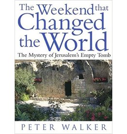 Westminster John Knox Press The Weekend that Changed the World: The Mystery of Jerusalem's Empty Tomb