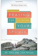 Praying for (& With) Your Spouse: The Way to Deeper Love