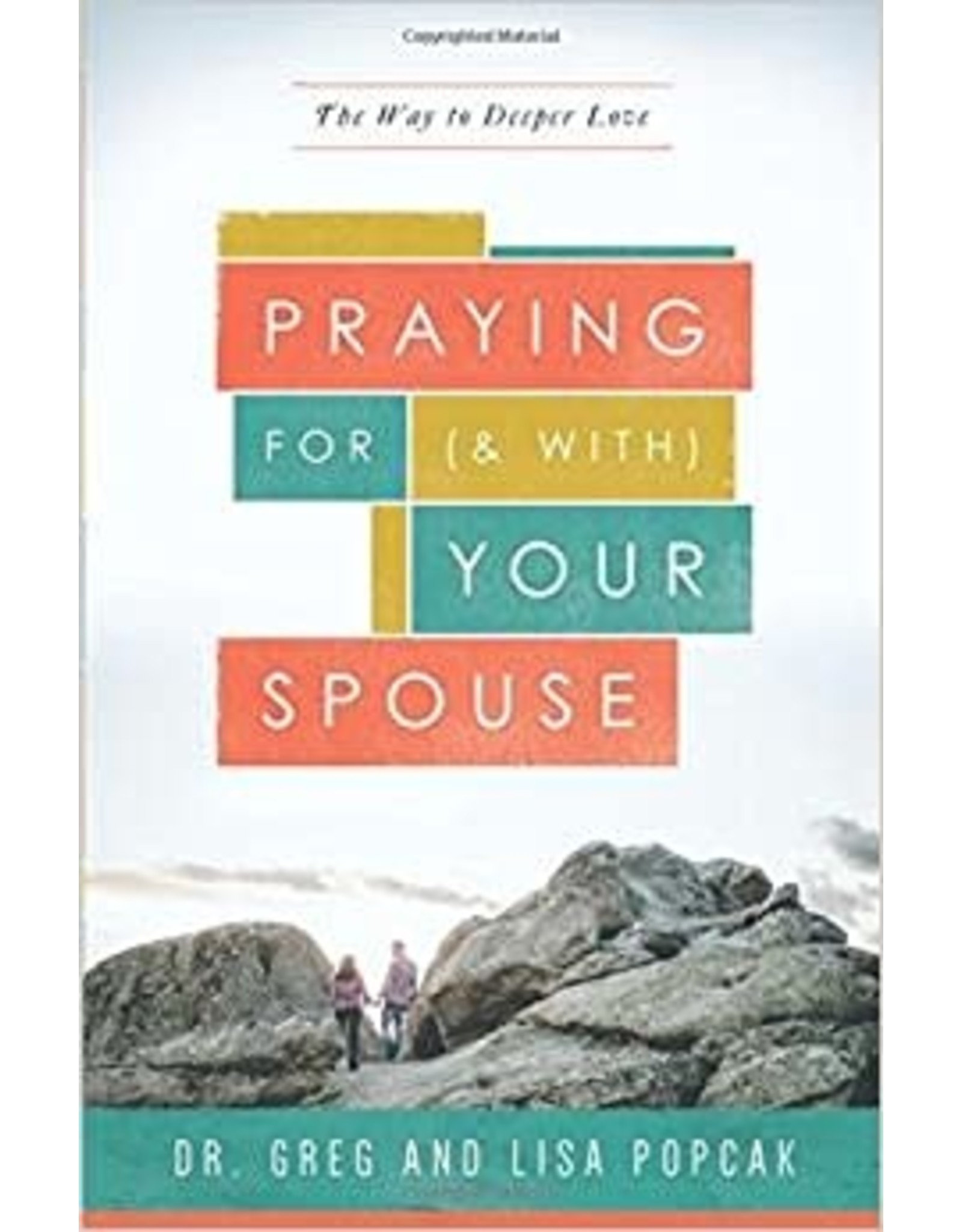 Praying for (& With) Your Spouse: The Way to Deeper Love