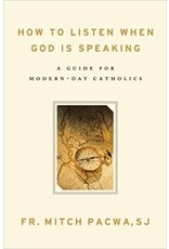 How to Listen When God Is Speaking: A Guide for Modern-Day Catholics