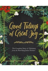 Thomas Nelson Good Tidings of Great Joy: The Complete Story of Christmas from the New King James Version