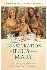 Family Consecration to Jesus Through Mary