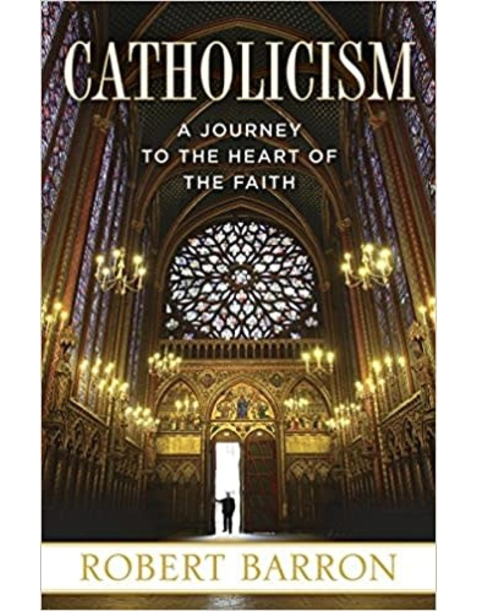 Ascension Press Catholicism: A Journey to the Heart of the Faith
