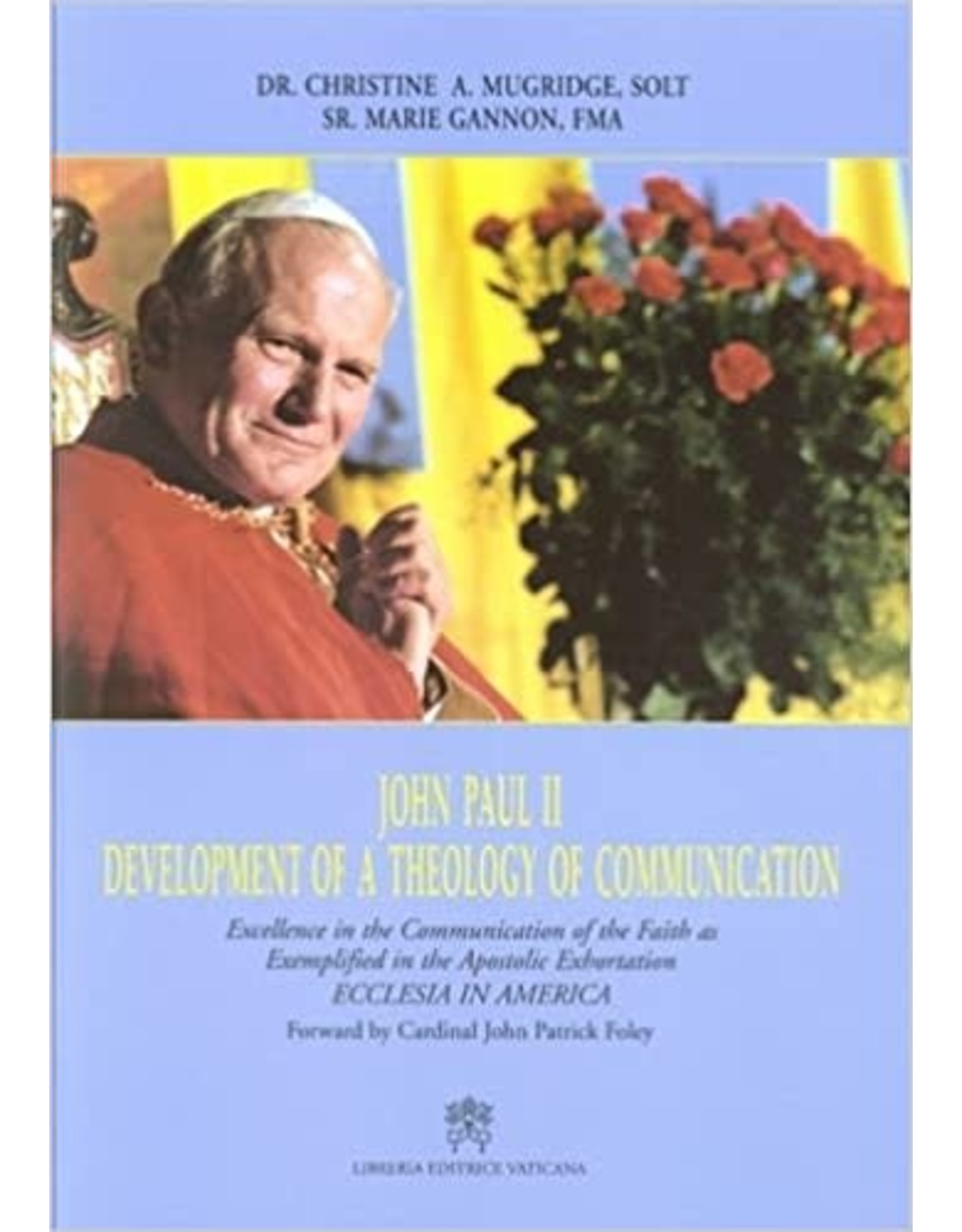 John Paul II: Development of a Theology of Communication