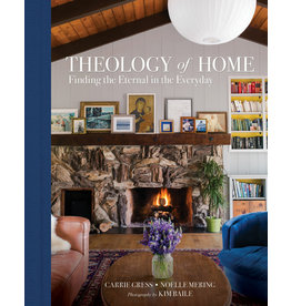 Theology of Home: Finding the Eternal in the Everyday