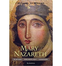 Mary of Nazareth: History, Archaeology, Legends