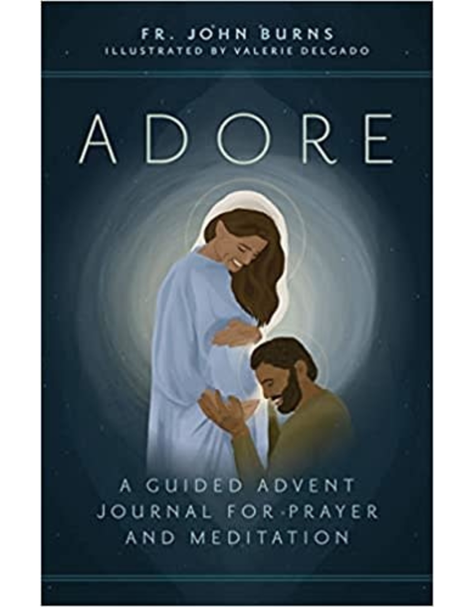 Adore: A Guided Advent Journal for Prayer & Meditation