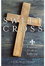 OSV (Our Sunday Visitor) Sweet Cross: A Marian Guide to Suffering