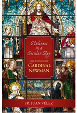 Scepter Holiness In A Secular Age: The Witness of Cardinal Newman