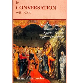 In Conversation With God: Volume 7, Feasts, July-December