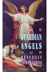 Tan Books (St. Benedict Press) Guardian Angels: Our Heavenly Companions