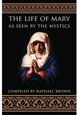 Tan Books (St. Benedict Press) Life of Mary as Seen by the Mystics