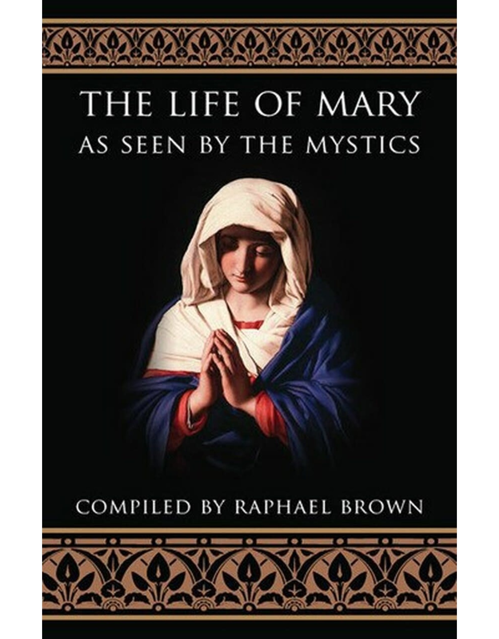 Tan Books (St. Benedict Press) Life of Mary as Seen by the Mystics
