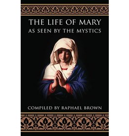 Tan Books (St. Benedict Press) The Life of Mary as Seen by the Mystics