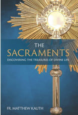 The Sacraments: Discovering the Treasures of Divine Life