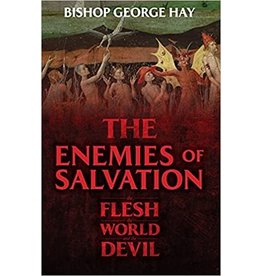 Tan Books (St. Benedict Press) The Enemies of Salvation: The Flesh, the World, and the Devil