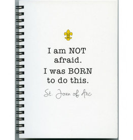 Pio Prints Journal - I was Born to Do This  (St. Joan of Arc)