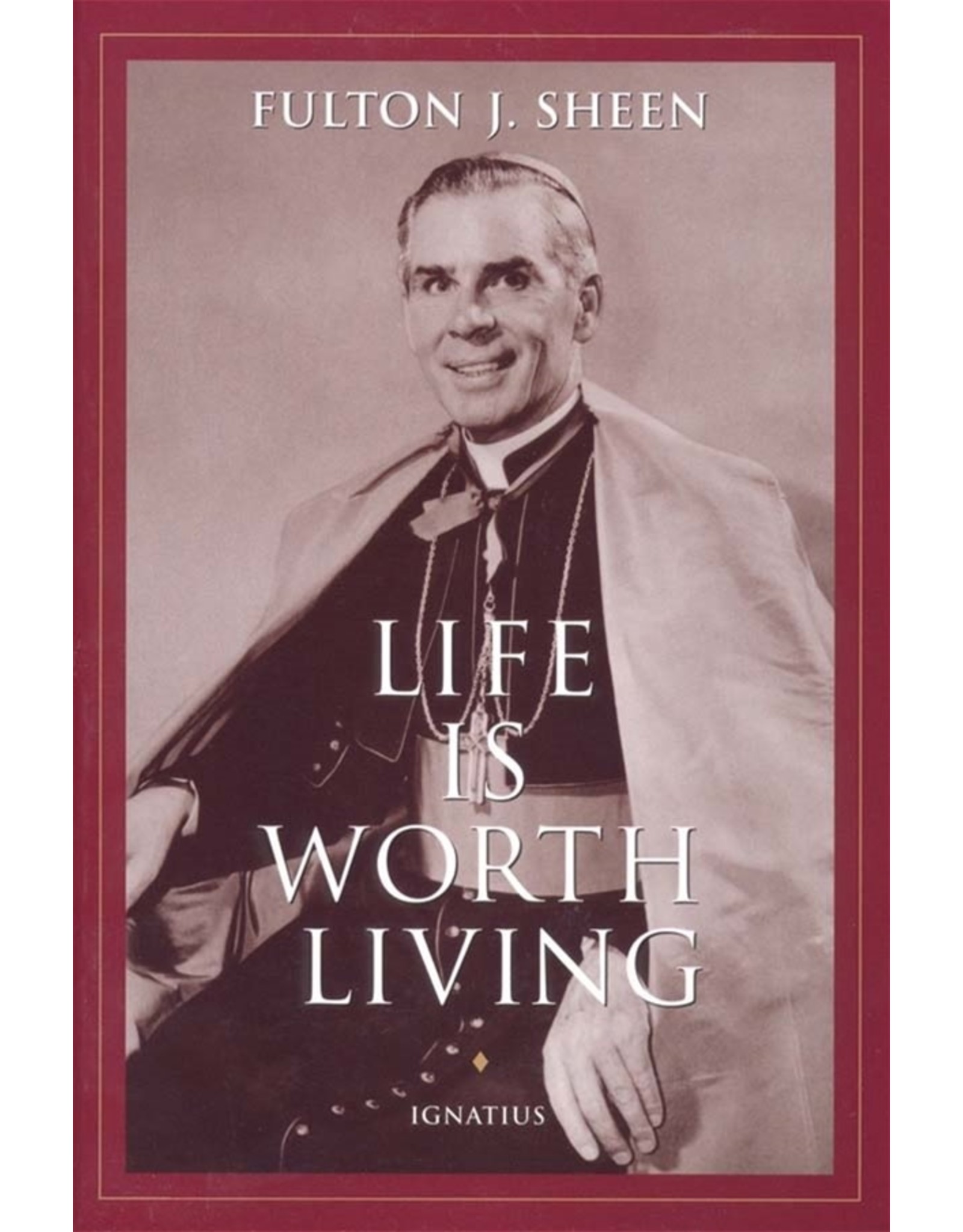 Ignatius Press Life is Worth Living (Fulton Sheen)