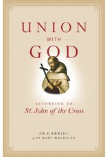 Sophia Institue Press Union with God - According to St. John of the Cross