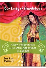 Liguori Publications Our Lady of Guadalupe: A New Interpretation of the Story, Apparitions, and Image