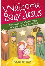 Liguori Publications Welcome Baby Jesus: Advent And Christmas Reflections for Families