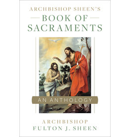 Archbishop Sheen’s Book of Sacraments