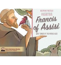 Paraclete Press Francis of Assisi: Wolf Tamer of the Middle Ages