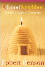 Paraclete Press Good Neighbor: Benedict's Guide to Community