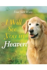 I Will See You in Heaven (Dog Edition)