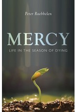 Paraclete Press Mercy: Life in the Season of Dying
