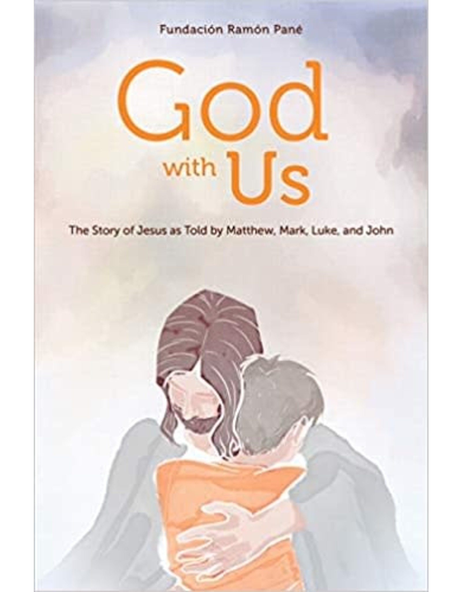 Loyola Press God with Us: The Story of Jesus as Told by Matthew, Mark, Luke, and John