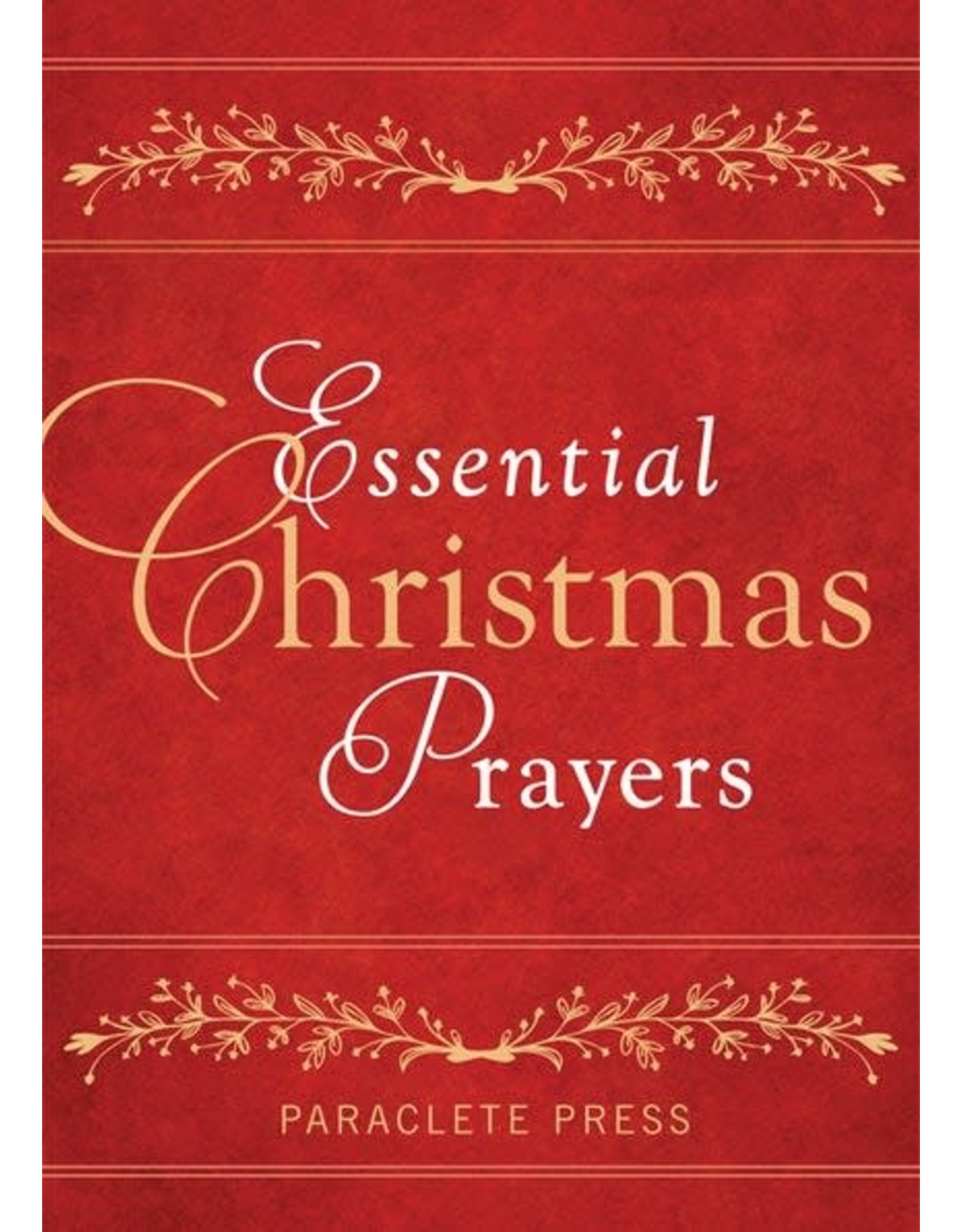 Paraclete Press Essential Christmas Prayers