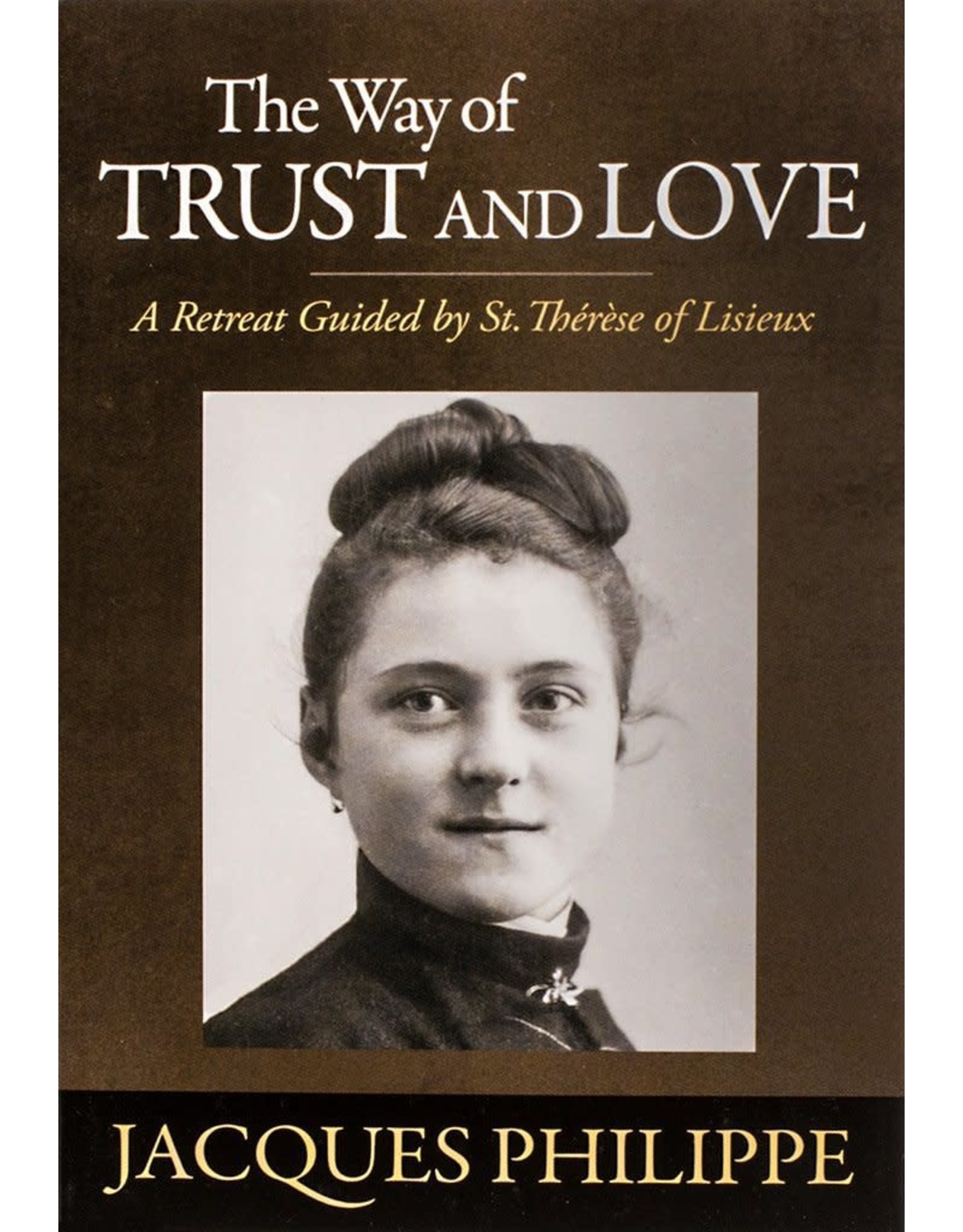 Scepter The Way of Trust and Love: A Retreat Guided by St. Therese of Lisieux