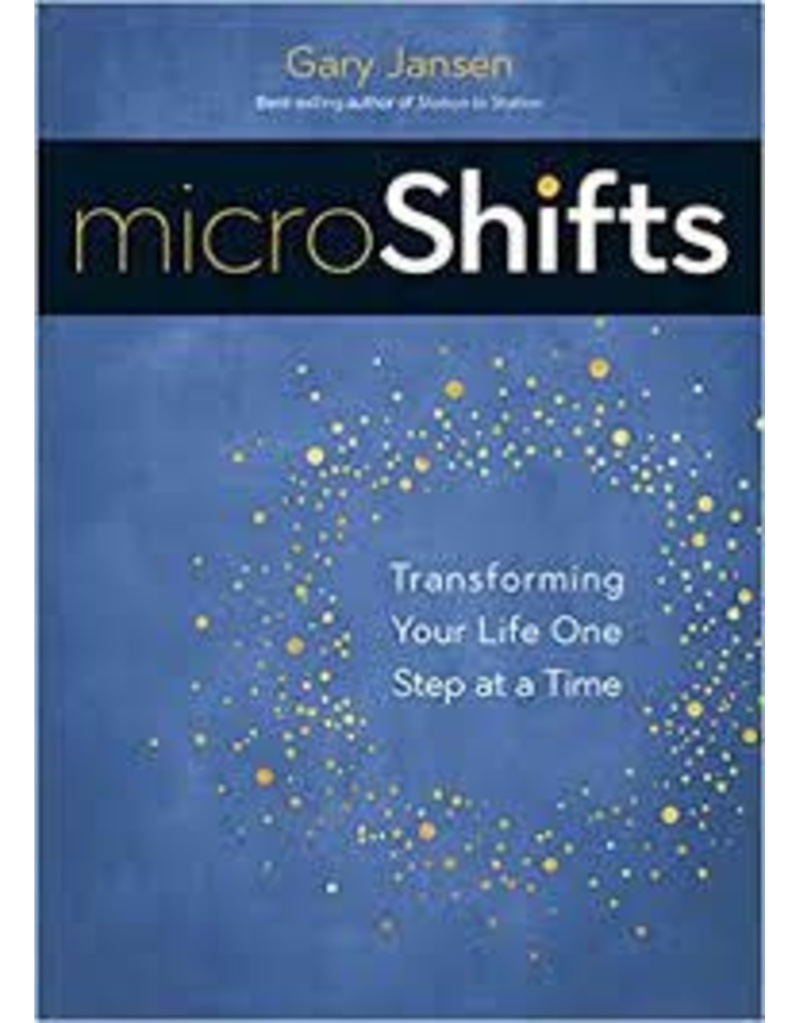 Loyola Press MicroShifts: Transforming Your Life One Step at a Time