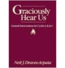 Ave Maria Graciously Hear Us : General Intercessions for Cycles A, B, & C