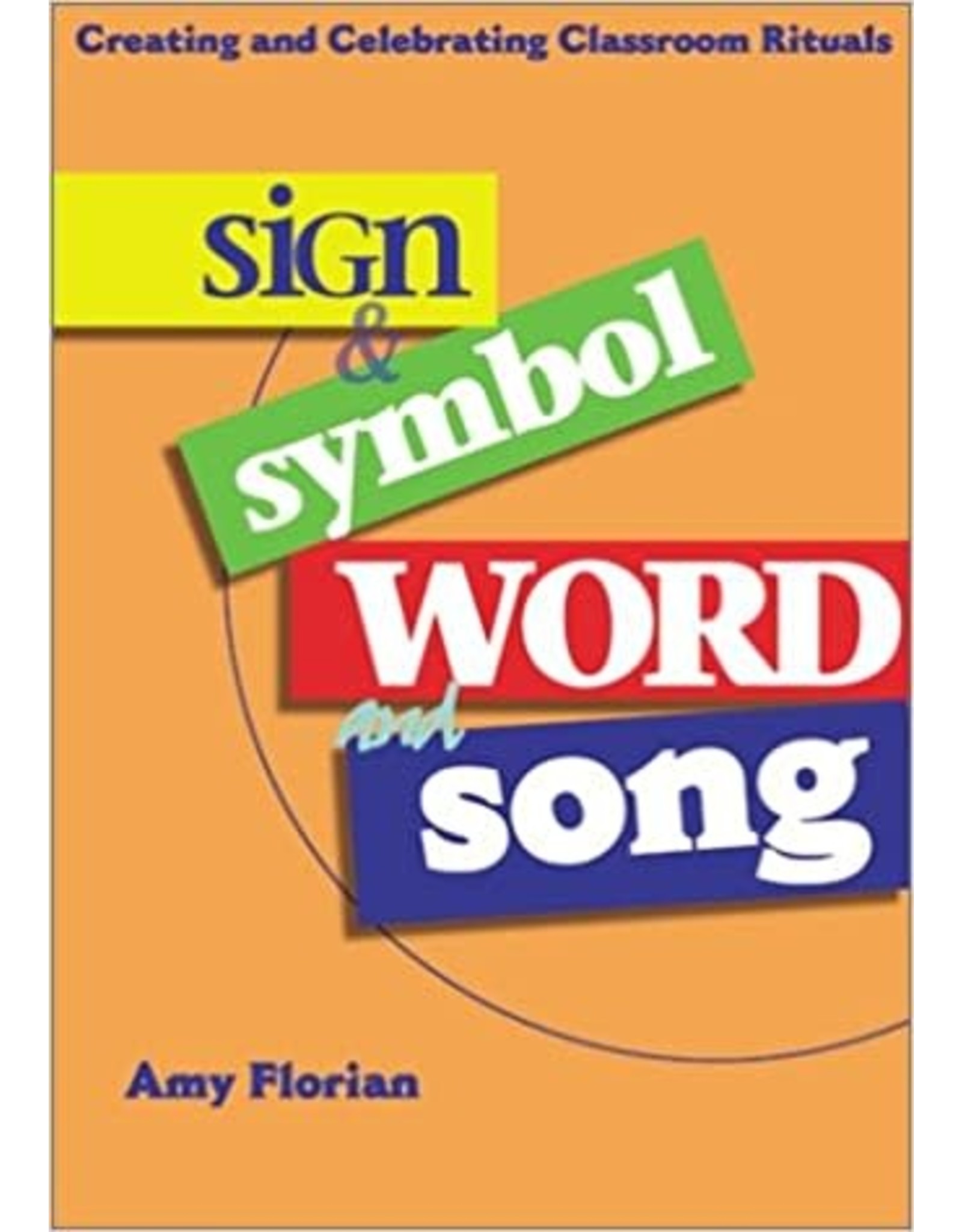 Ave Maria Sign & Symbol Word and Song: Creating and Celebrating Classroom Rituals