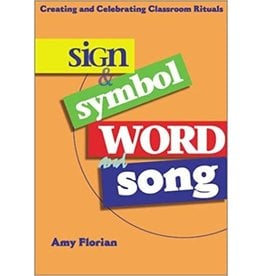 Ave Maria Sign & Symbol Word and Song: Creating and Celebrating Classroom Rituals