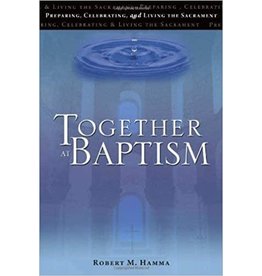 Ave Maria Together at Baptism: Preparing, Celebrating, and Living the Sacrament