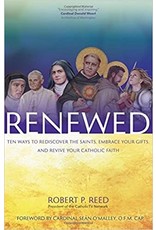 Ave Maria Renewed: Ten Ways to Rediscover the Saints, Embrace Your Gifts, and Revive Your Catholic Faith