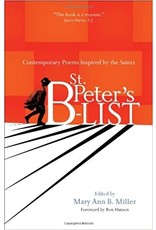 Ave Maria St. Peter's B-list: Contemporary Poems Inspired by the Saints