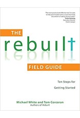 Ave Maria Rebuilt Field Guide: Ten Steps for Getting Started