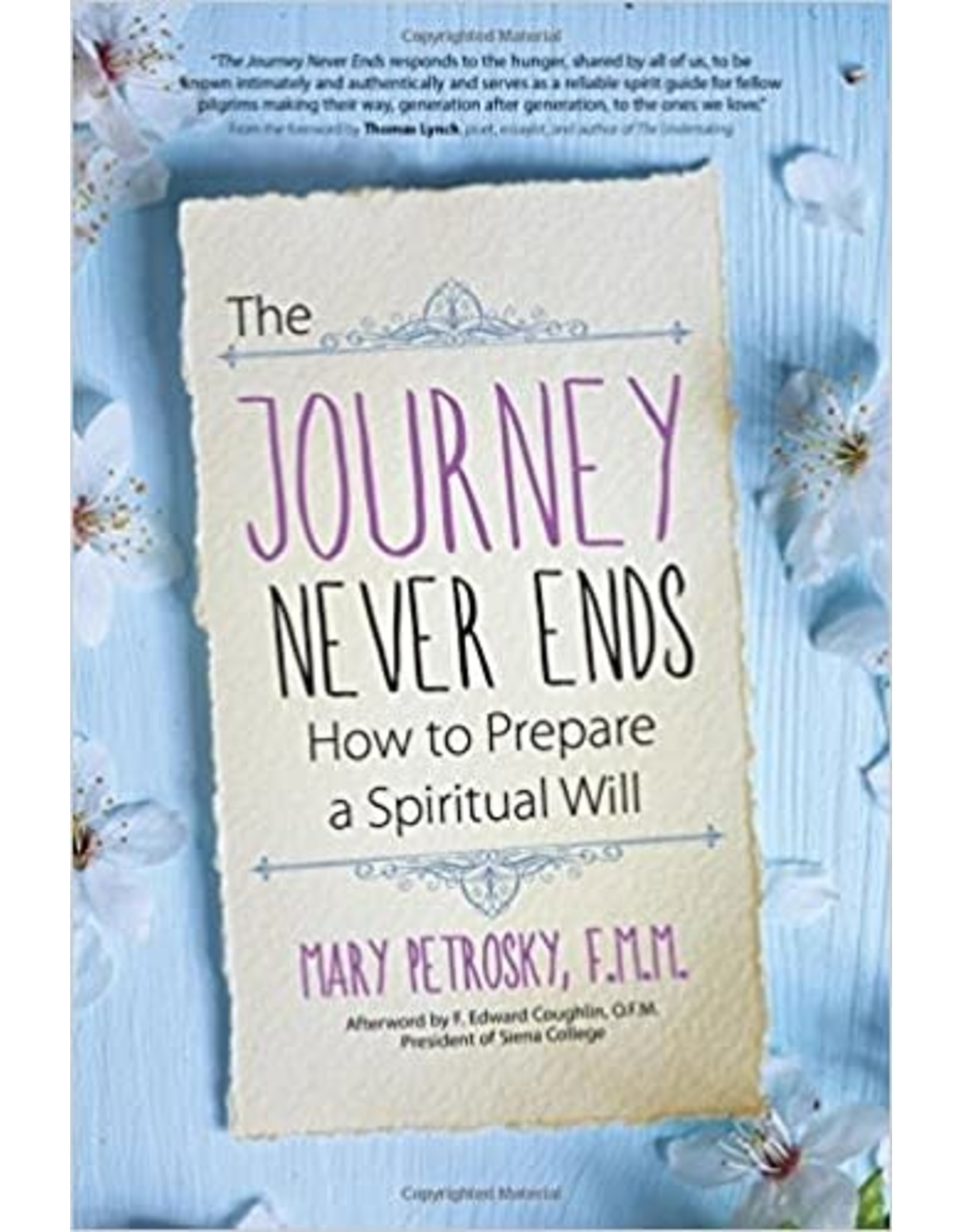 Ave Maria The Journey Never Ends: How to Prepare a Spiritual Will