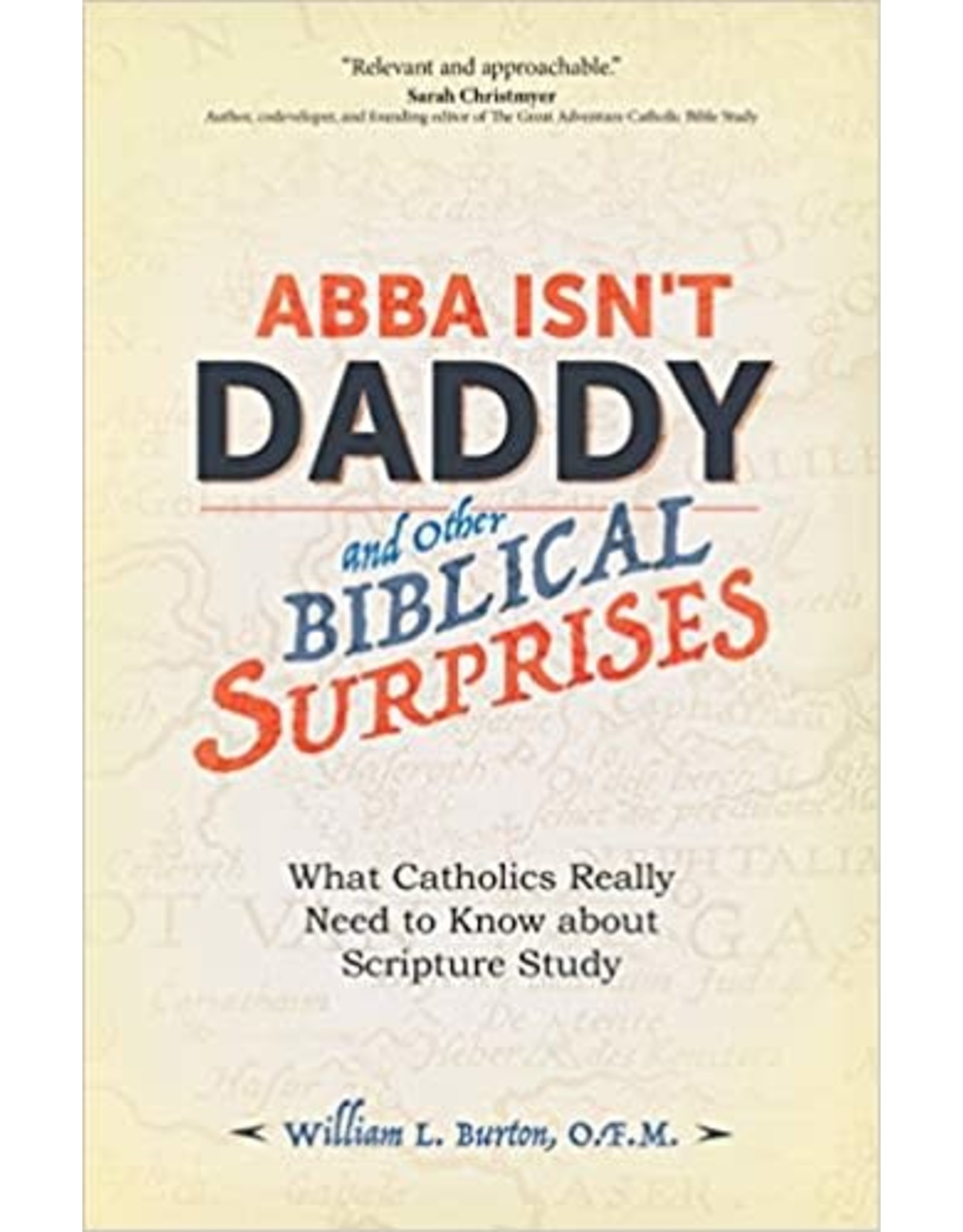 Ave Maria Abba Isn't Daddy and Other Biblical Surprises