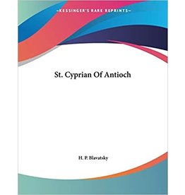 Kessinger Publishing St. Cyprian of Antioch